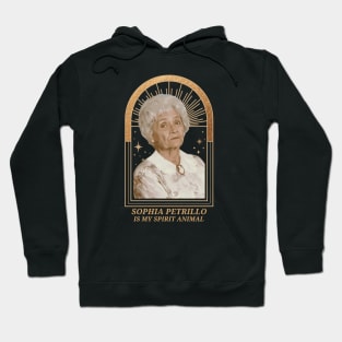 golden girls - sophia petrillo is my spirit animal Hoodie